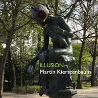 Martin Kierszenbaum - Illusion