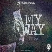 Detest - My Way (Explicit)