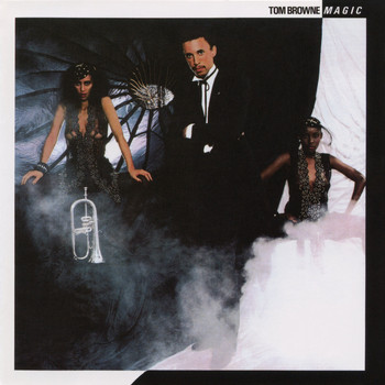 Tom Browne - Magic (Expanded Edition)