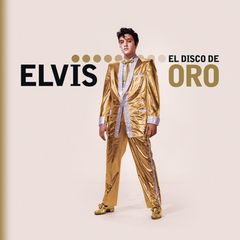 Elvis Presley - Elvis: El Disco de Oro