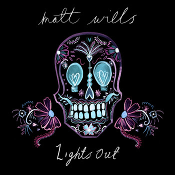 Matt Wills - Lights Out (Single Version)