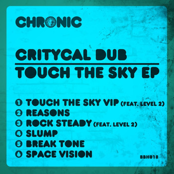 Critycal Dub - Touch the Sky EP