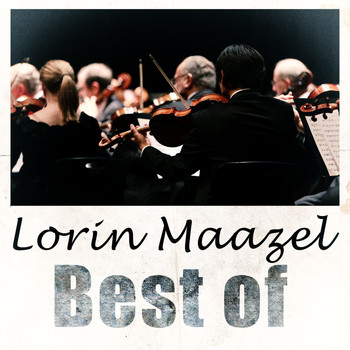 Lorin Maazel - Best of