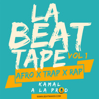 Kamal a la prod - La Beat Tape (Vol.1)