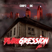Chipz & DC - Flowgression, Vol. 1 (Explicit)