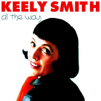 Keely Smith - All The Way