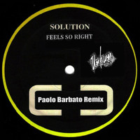 Solution - Feel so Right (Paolo Barbato Remix)