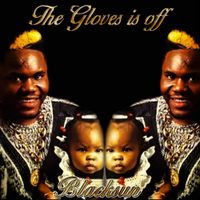 Blacksun - The Gloves Is Off (Explicit)