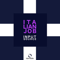 Italian Job - Input Source (Extended Mix)