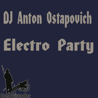 Dj Anton Ostapovich - Electro Party
