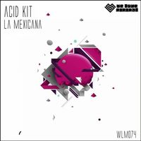 Acid Kit - La Mexicana