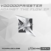 Voodoopriester - Against The Flow EP
