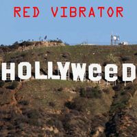 Red Vibrator - Hollyweed (Explicit)