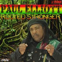 Paul Elliott - Rooted Stronger