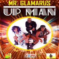 Mr. Glamarus - Up Man - Single