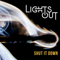 Lights Out - Shut It Down