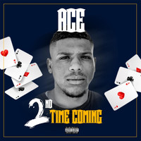 Ace - 2nd Time Coming