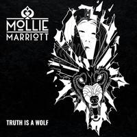 Mollie Marriott - Truth Is A Wolf