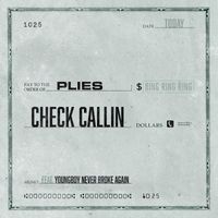 Plies - Check Callin (feat. YoungBoy Never Broke Again)
