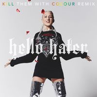 Sam Bruno - Hello Hater (Kill Them With Colour Remix)