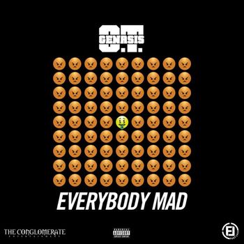 O.T. Genasis - Everybody Mad (Explicit)