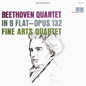 Fine Arts Quartet - Beethoven: String Quartet in A Minor, Op. 132 (Remastered from the Original Concert-Disc Master Tapes)