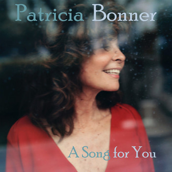 Patricia Bonner - A Song for You