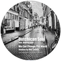 Dutchican Soul - We Can Change the World