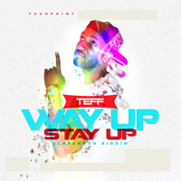 Teff - Way up Stay Up