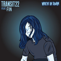 Fin - When in Roam (feat. Fin)