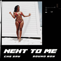 Sound Boy - Next to Me (feat. Sound Boy)