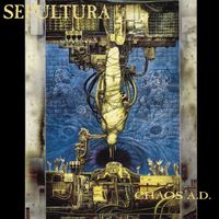 Sepultura - Chaos A.D. (Expanded Edition [Explicit])