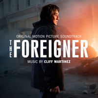 Cliff Martinez - The Foreigner (Original Motion Picture Soundtrack)