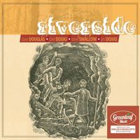 Riverside - Riverside (feat. Dave Douglas, Chet Doxas, Steve Swallow & Jim Doxas)