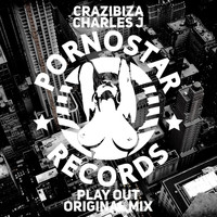 Crazibiza and Charles J - Play Out