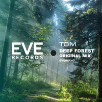 T.O.M - Deep Forest