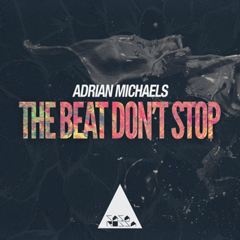 Adrian Michaels - The Beat Don't Stop