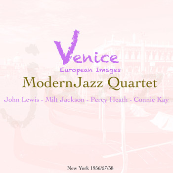 Modern Jazz Quartet - Venice European Images