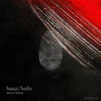Marco Bailey - Hasai / Katla