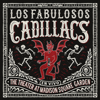 Los Fabulosos Cadillacs - En Vivo en The Theater at Madison Square Garden