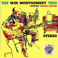 The Wes Montgomery Trio - The Wes Montgomery Trio