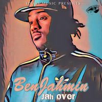 Benjahmin - Jah Over