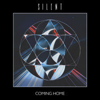 Silent - Coming Home