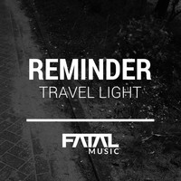 Reminder - Travel Light