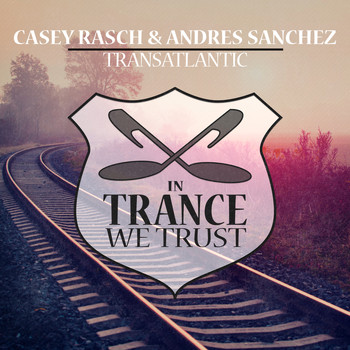 Casey Rasch & Andres Sanchez - Transatlantic