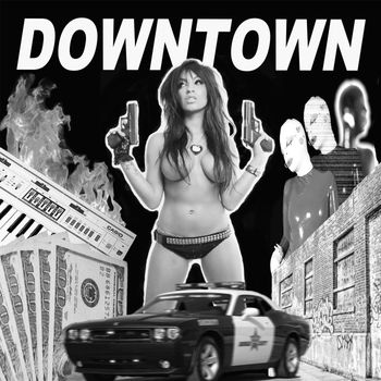 Downtown - Self Titled (Explicit)