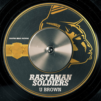 U Brown - Rastaman Soldiers
