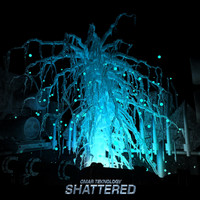 Omar Teknology - Shattered