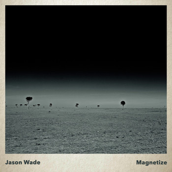 Jason Wade - Magnetize