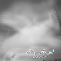 Michel Bell - My Angel